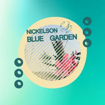 Blue Garden by Nickelson