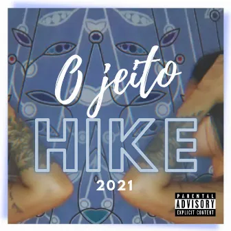 O Jeito by HIKE