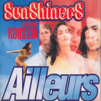 Ailleurs feat. Roussia by Sunshiners