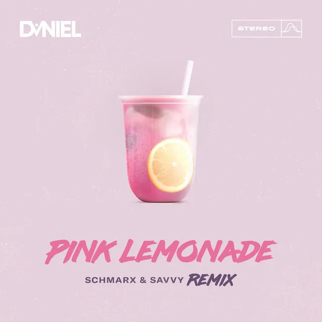 Pink Lemonade (Schmarx & Savvy Remix)