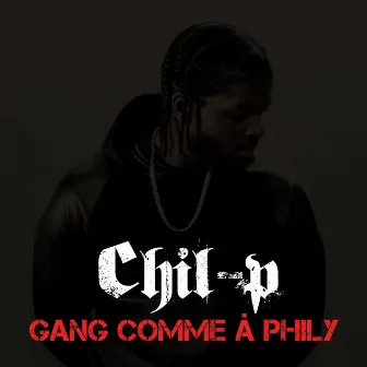 gang comme à Phily by Chil-p