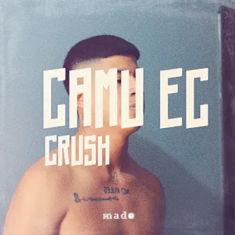 CRUSH by Camu EC