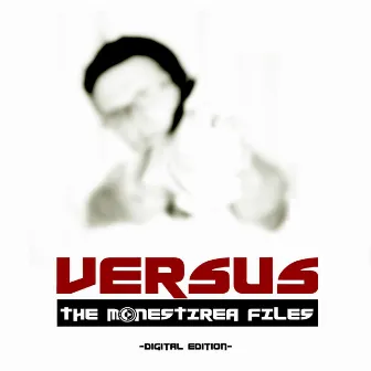 The Monestirea Files (Remastered) by Versus