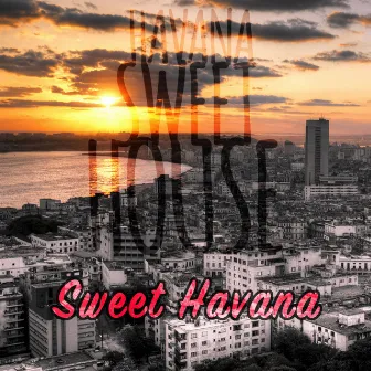 Sweet Havana by Havana Sweet House