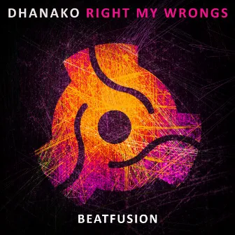 Right My Wrongs by Dhanako