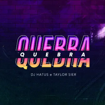 Quebra by HATÜS DJ