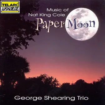 Paper Moon: Music Of Nat King Cole by George Shearing Trio