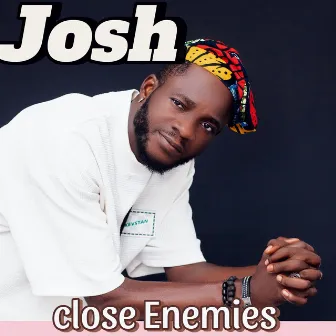 Close Enemies by Josh