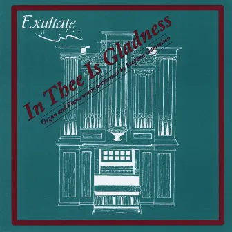 In Thee Is Gladness - Vol. 1 by Exultate