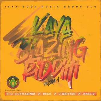 Kaya Blazing Riddim, Vol. 1 by Iffa Cush