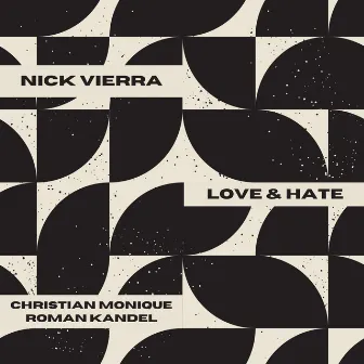 Love & Hate by Nick Vierra