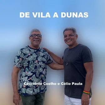 De Vila a Dunas by Célio Paula