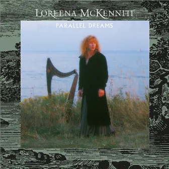 Parallel Dreams by Loreena McKennitt