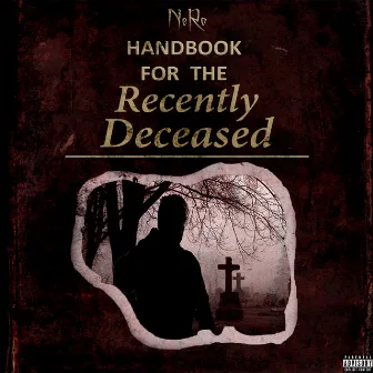 Handbook For The Recently Deceased by Nero