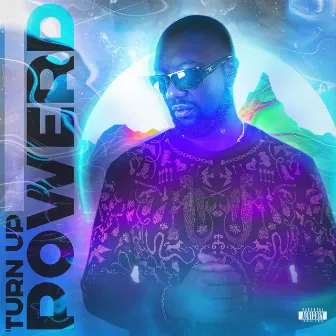 Turn Up by Power D