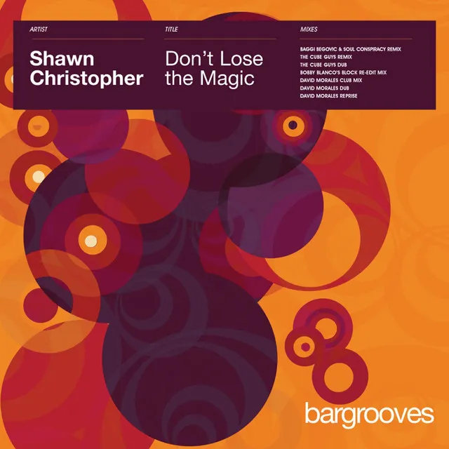 Don't Lose The Magic [David Morales Club Mix]