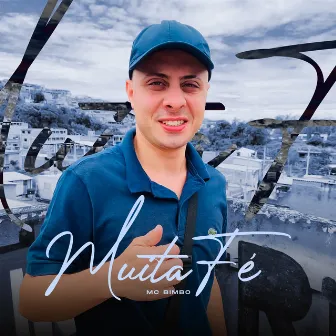 Muita Fé by MC Bimbo