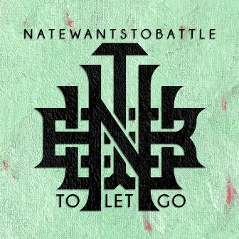 To Let Go by NateWantsToBattle