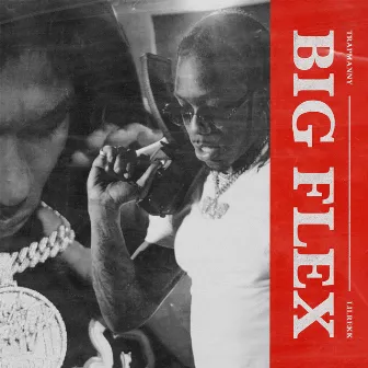 Big Flex (feat. Lil Rekk) by Trap Manny