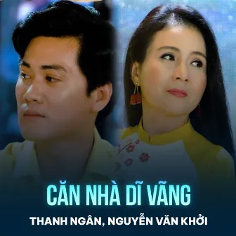 Căn Nhà Dĩ Vãng by Nguyễn Văn Khởi