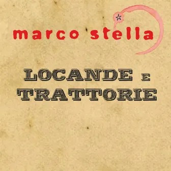 Locande e trattorie by Marco Stella