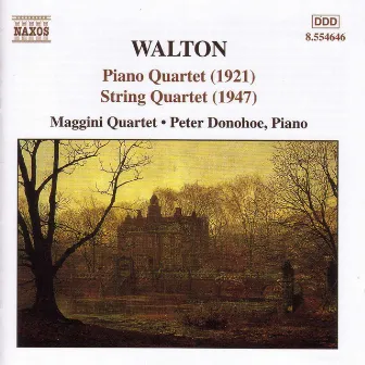 Walton: String Quartet / Piano Quartet by Maggini Quartet