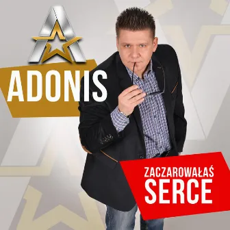 Zaczarowałaś Serce by Adonis