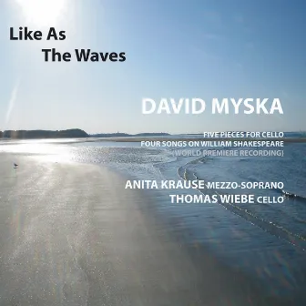 Myska: Like as the Waves by David Myska