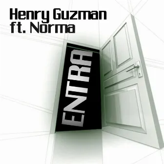 Entra by Henry Guzman