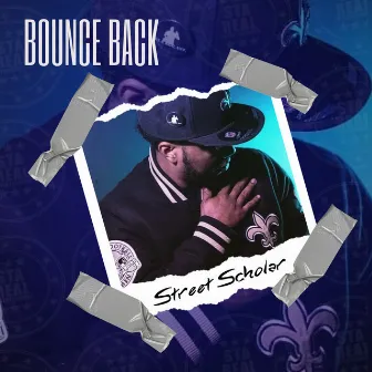 Bounce Back by Street Scholar