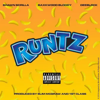 Runtz by Shawn Scrilla