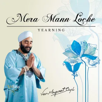 Mera Mann Loche by Veer Manpreet Singh