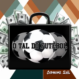 O Tal do Futebol by Codnome Shil