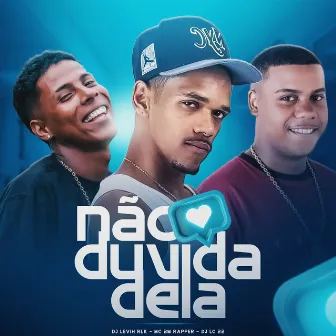 Nao Duvida Dela by DJ LEVIH RLK