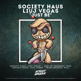 Just Be by Society Haus