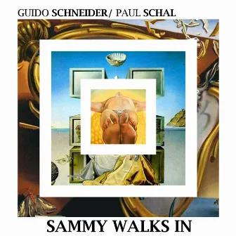 Sammy Walks In by Paul Schal