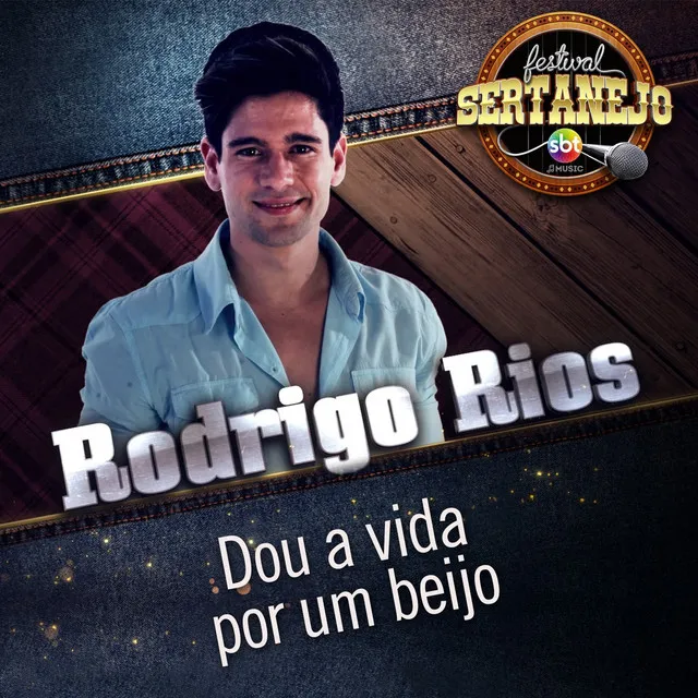 Dou a Vida por um Beijo: Festival Sertanejo - Ao Vivo