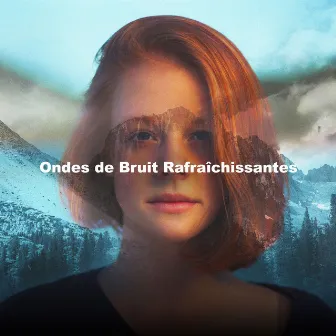 Ondes de Bruit Rafraîchissantes by Concentration D'ondes Alpha