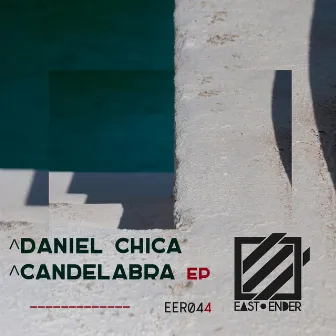 Candelabra EP by Daniel Chica