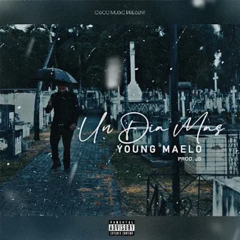 Un Dia Mas by Young Maelo