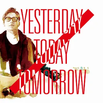 Yesterday Today Tomorrow by Yutaka Furukawa