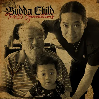 Thr33 Generations by Budda Child