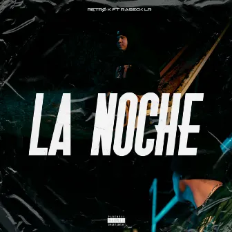 La Noche by 