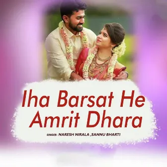 Iha Barsat He Amrit Dhara by 