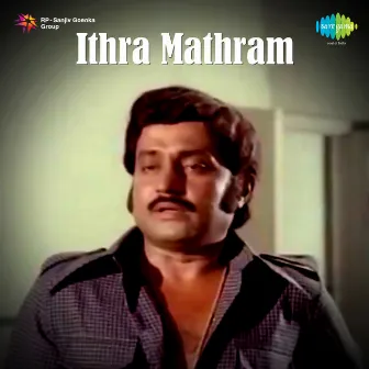 Ithramathram (Original Motion Picture Soundtrack) by Vijayan