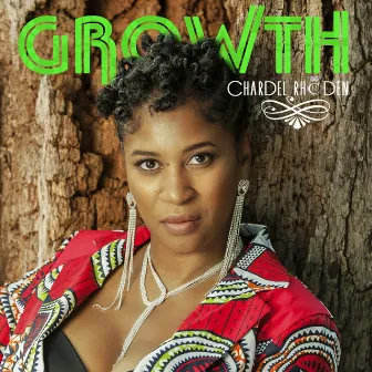 Growth by Chardel Rhoden