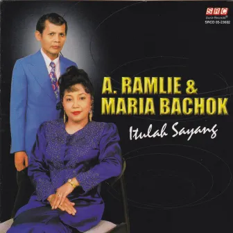 Itulah Sayang by Maria Bachok