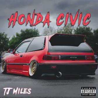 Honda Civic by TJ Miles