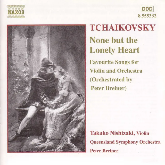 6 Romances, Op. 6, TH 93: No. 6, None but the Lonely Heart (Arr. P. Breiner for Violin & Orchestra)