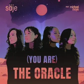 (You Are) The Oracle (feat. Michael Mayo) by säje